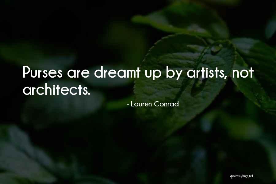 Architects Quotes By Lauren Conrad