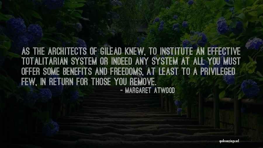 Architects Quotes By Margaret Atwood