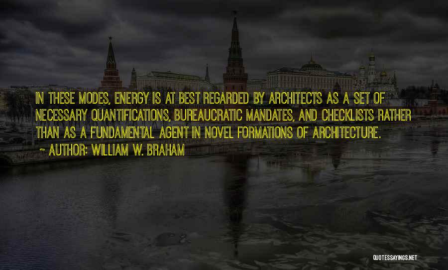 Architects Quotes By William W. Braham