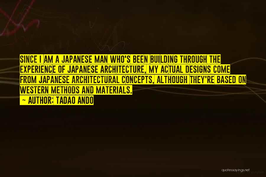 Architectural Concepts Quotes By Tadao Ando