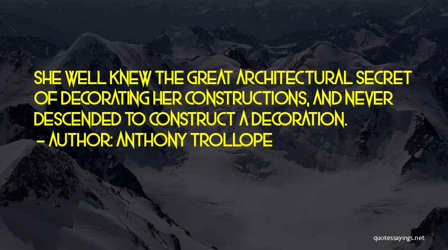 Architectural Quotes By Anthony Trollope