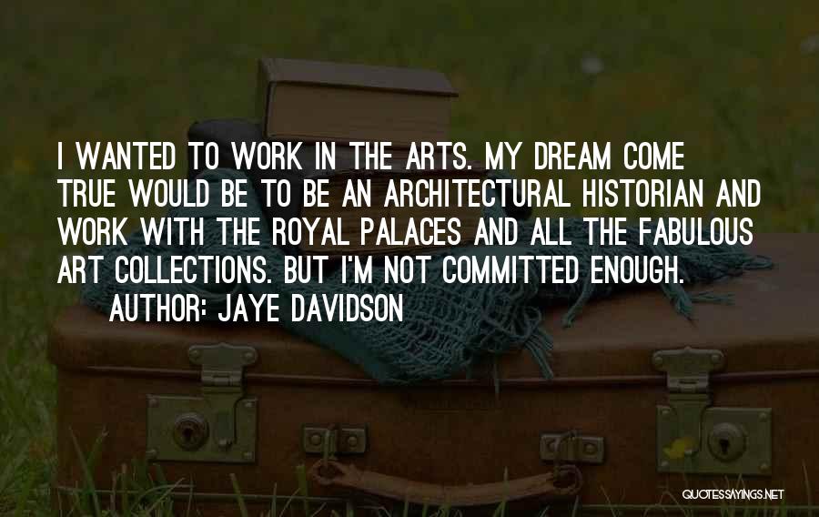 Architectural Quotes By Jaye Davidson