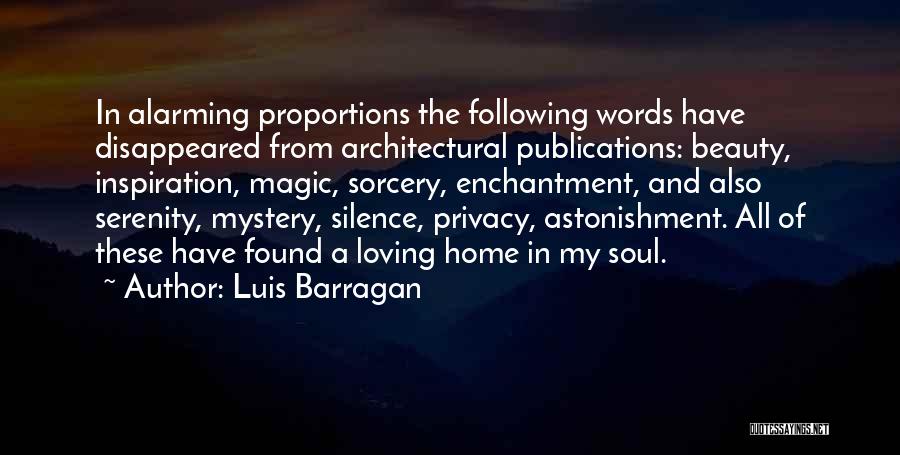 Architectural Quotes By Luis Barragan