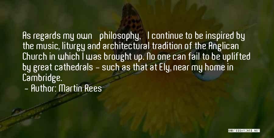 Architectural Quotes By Martin Rees