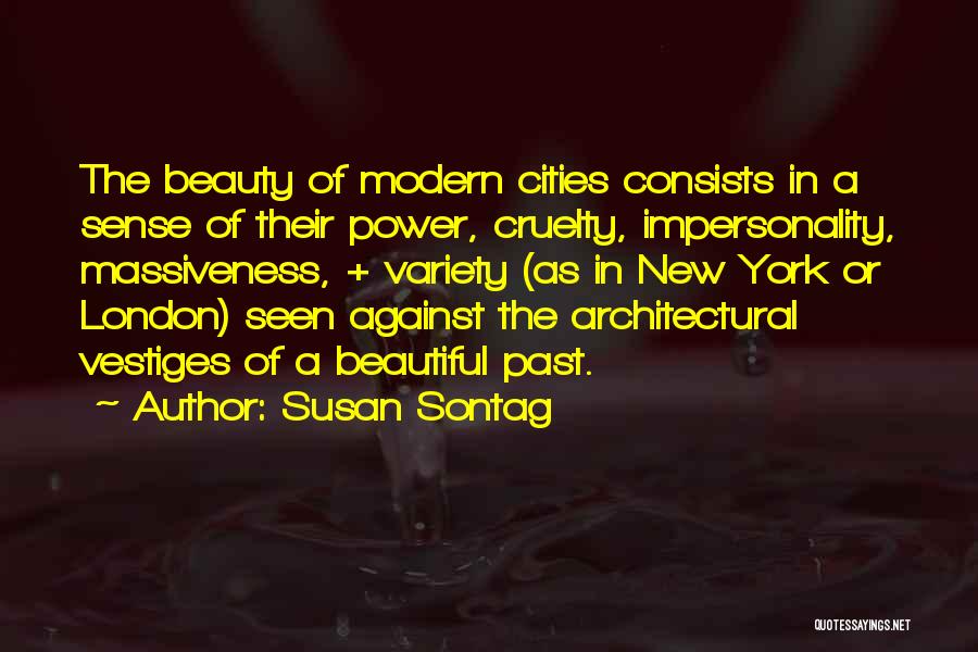 Architectural Quotes By Susan Sontag