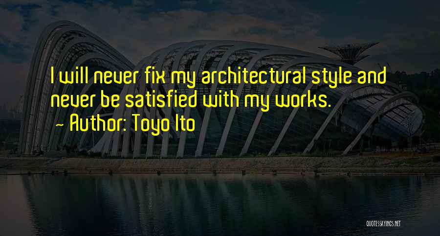 Architectural Quotes By Toyo Ito