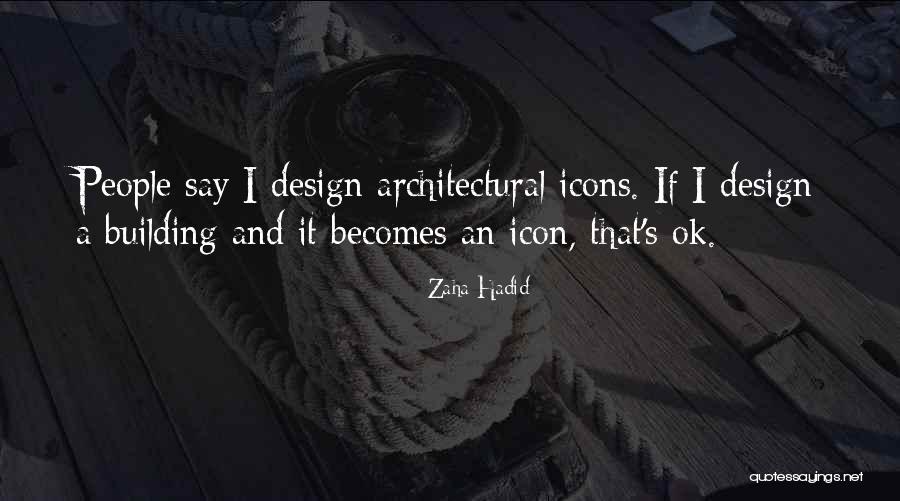 Architectural Quotes By Zaha Hadid