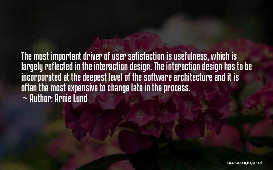 Architecture And Design Quotes By Arnie Lund