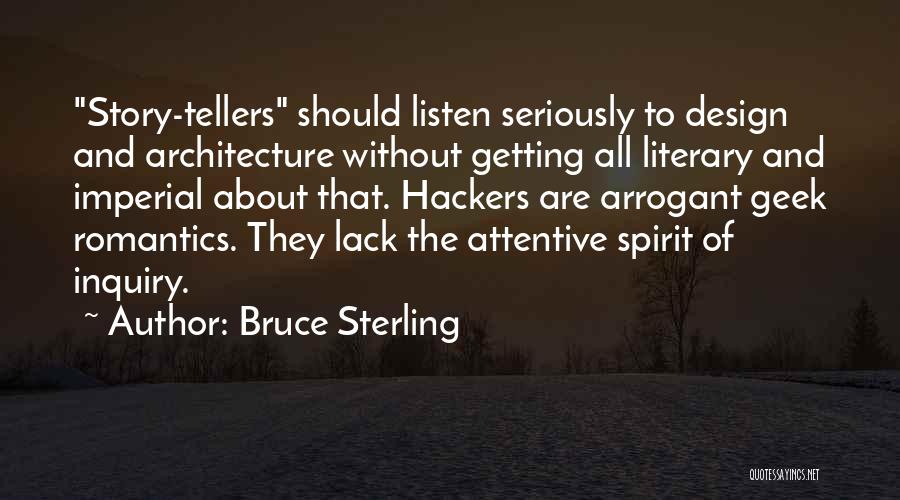 Architecture And Design Quotes By Bruce Sterling