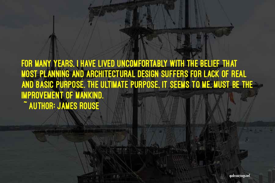 Architecture And Design Quotes By James Rouse