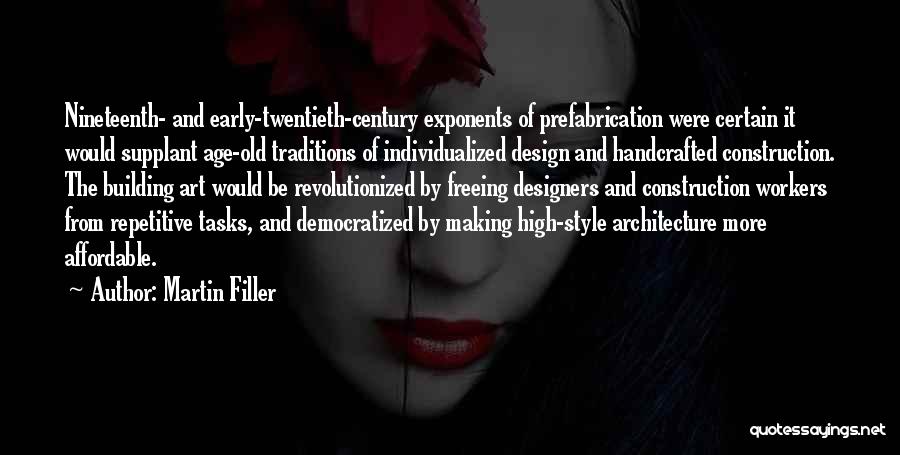 Architecture And Design Quotes By Martin Filler