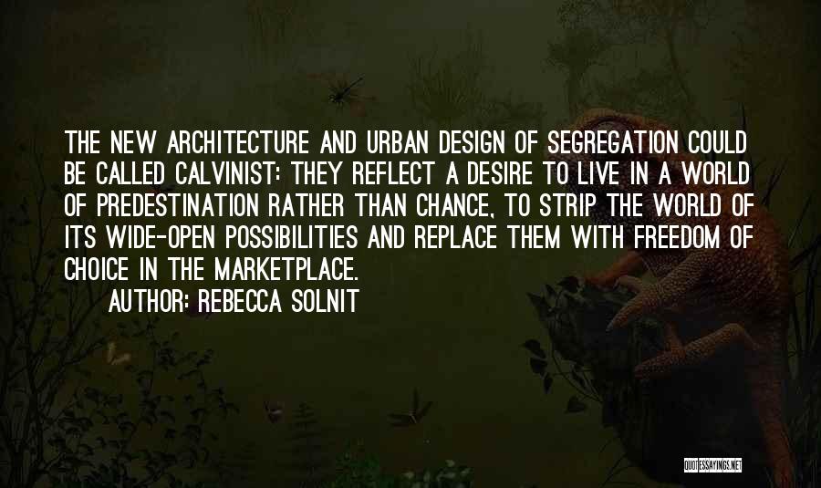 Architecture And Design Quotes By Rebecca Solnit