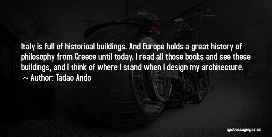 Architecture And Design Quotes By Tadao Ando