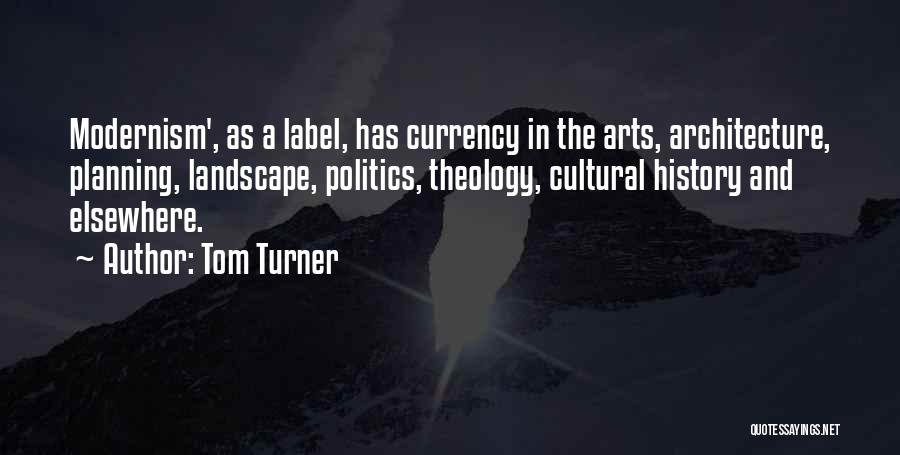 Architecture And Design Quotes By Tom Turner