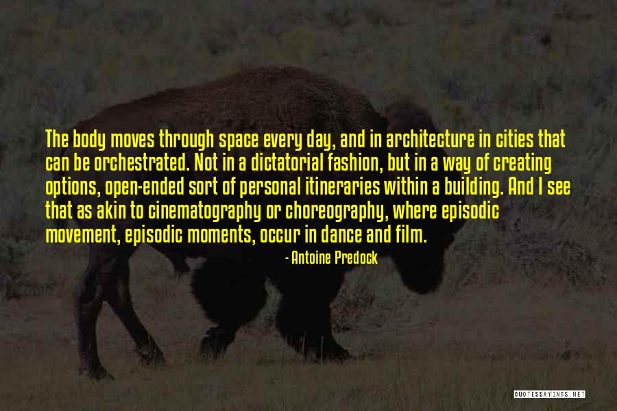 Architecture And Fashion Quotes By Antoine Predock