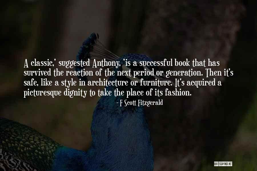 Architecture And Fashion Quotes By F Scott Fitzgerald Architecture And Fashion Quotes By F Scott Fitzgerald