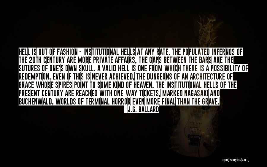 Architecture And Fashion Quotes By J.G. Ballard Architecture And Fashion Quotes By J.G. Ballard