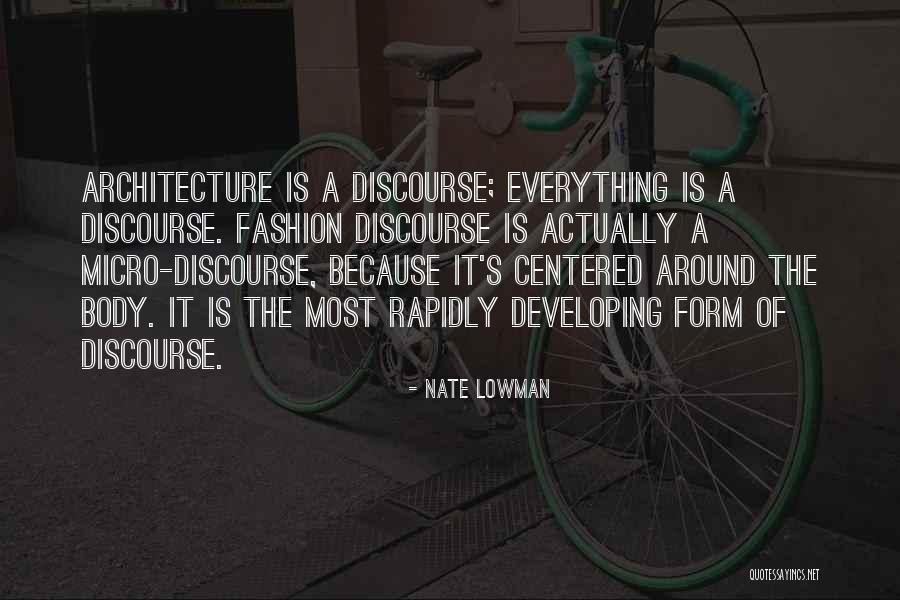 Architecture And Fashion Quotes By Nate Lowman Architecture And Fashion Quotes By Nate Lowman