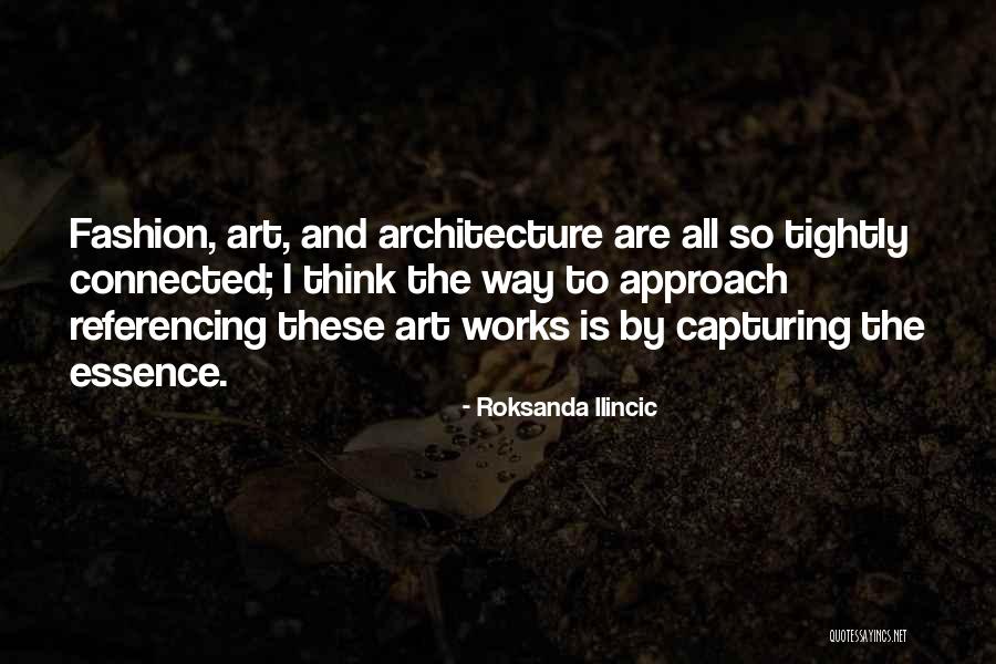 Architecture And Fashion Quotes By Roksanda Ilincic Architecture And Fashion Quotes By Roksanda Ilincic