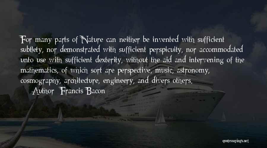 Architecture And History Quotes By Francis Bacon