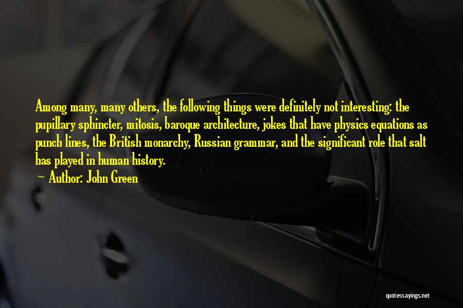 Architecture And History Quotes By John Green