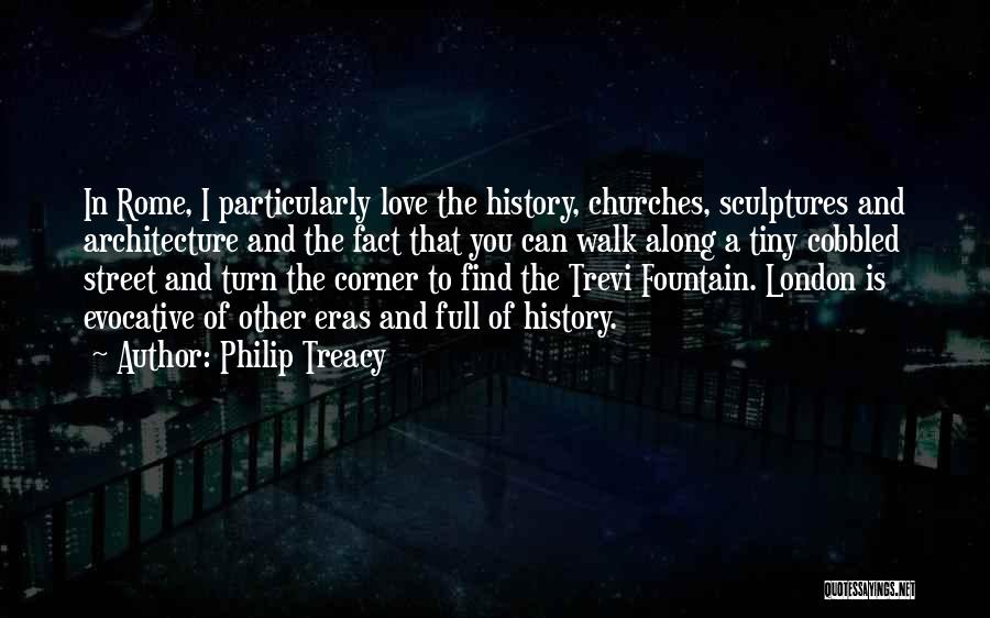 Architecture And History Quotes By Philip Treacy