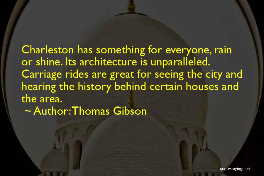 Architecture And History Quotes By Thomas Gibson