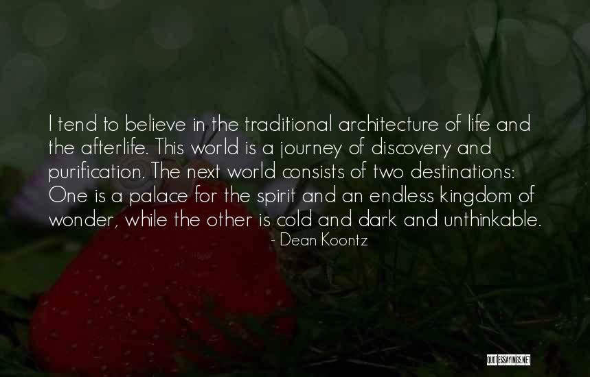 Architecture And Life Quotes By Dean Koontz Architecture And Life Quotes By Dean Koontz