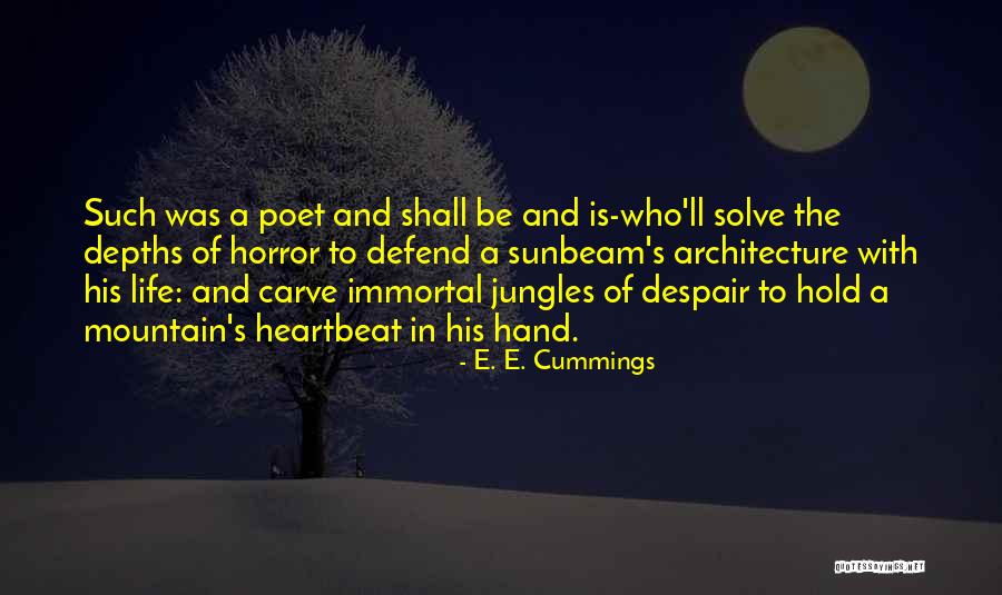 Architecture And Life Quotes By E. E. Cummings Architecture And Life Quotes By E. E. Cummings