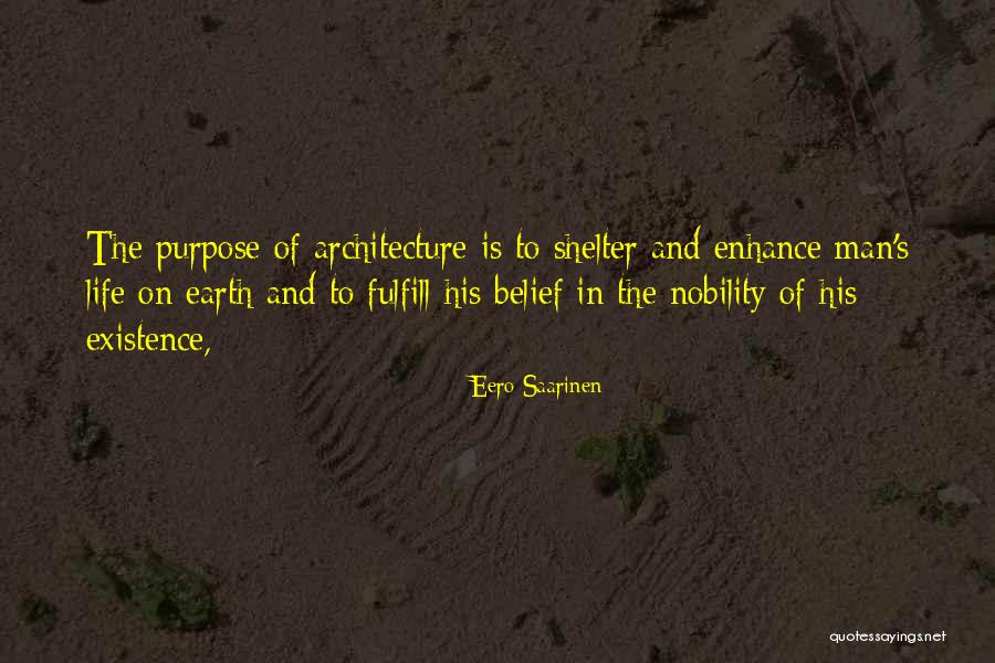 Architecture And Life Quotes By Eero Saarinen Architecture And Life Quotes By Eero Saarinen