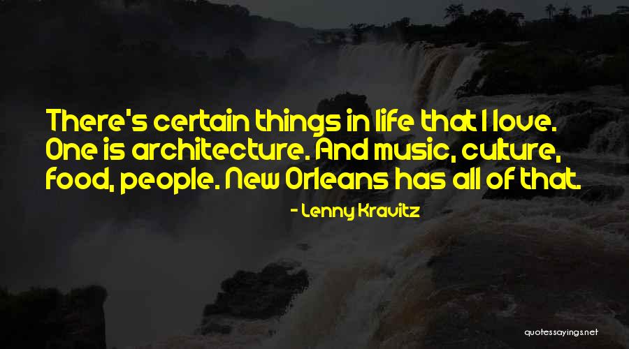 Architecture And Life Quotes By Lenny Kravitz Architecture And Life Quotes By Lenny Kravitz