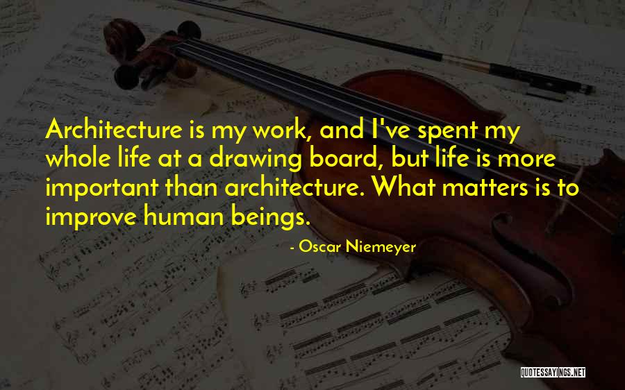 Architecture And Life Quotes By Oscar Niemeyer Architecture And Life Quotes By Oscar Niemeyer