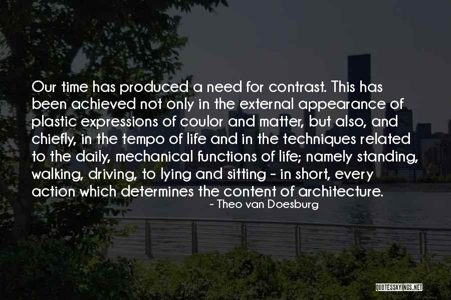 Architecture And Life Quotes By Theo Van Doesburg Architecture And Life Quotes By Theo Van Doesburg