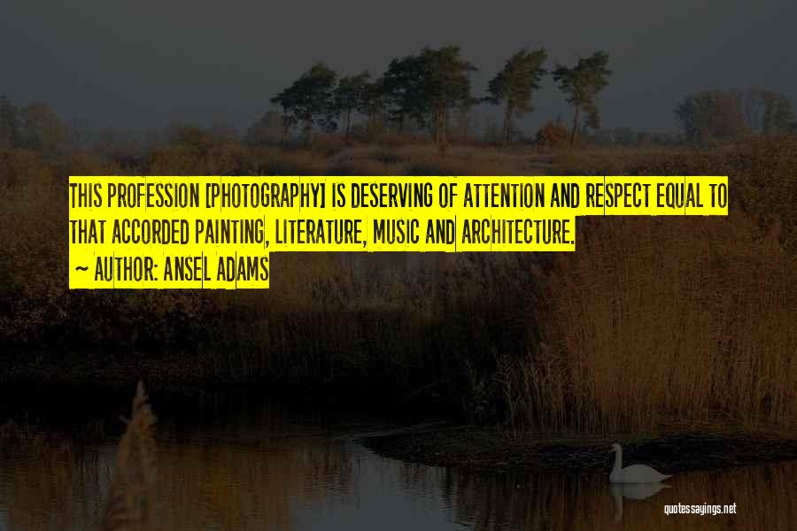 Architecture And Music Quotes By Ansel Adams