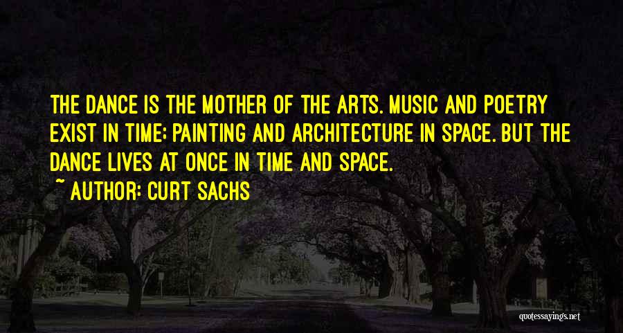 Architecture And Music Quotes By Curt Sachs