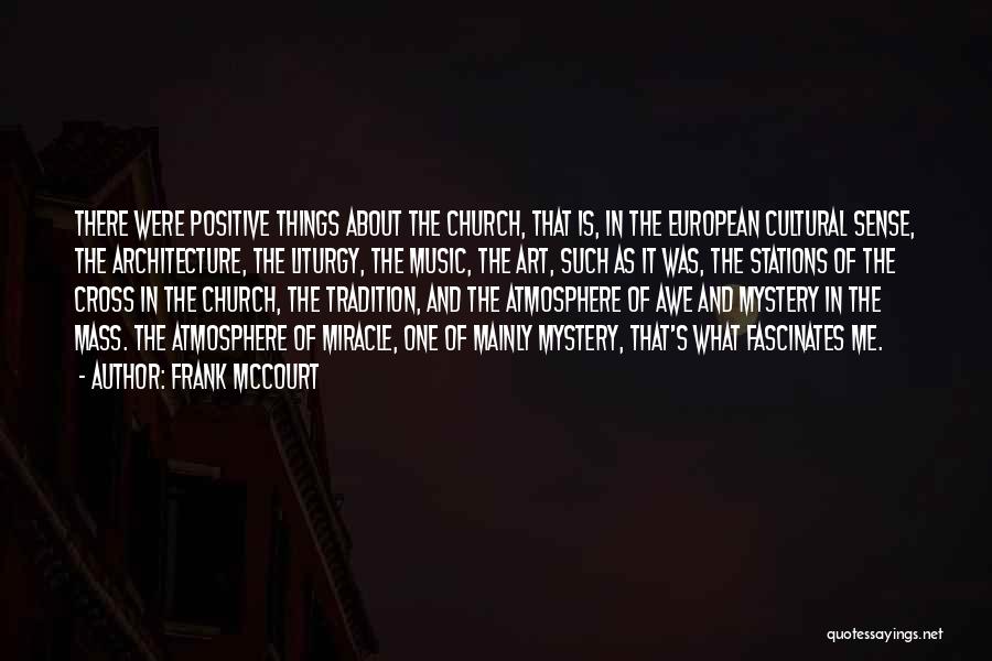 Architecture And Music Quotes By Frank McCourt