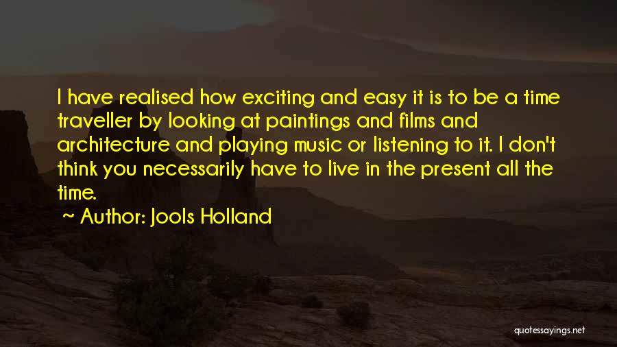 Architecture And Music Quotes By Jools Holland