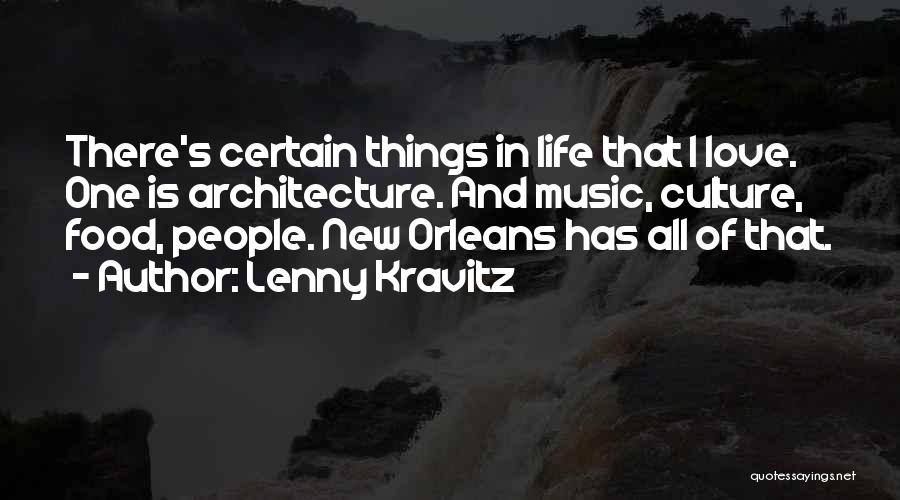 Architecture And Music Quotes By Lenny Kravitz