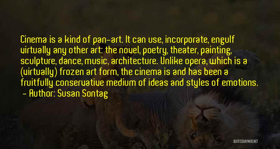 Architecture And Music Quotes By Susan Sontag