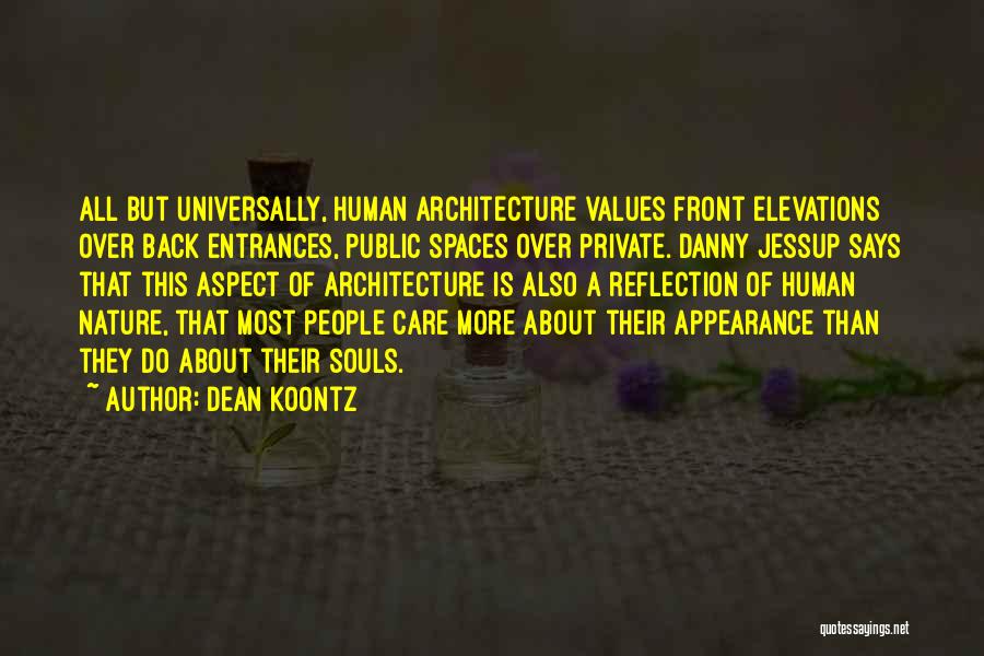 Architecture And Society Quotes By Dean Koontz