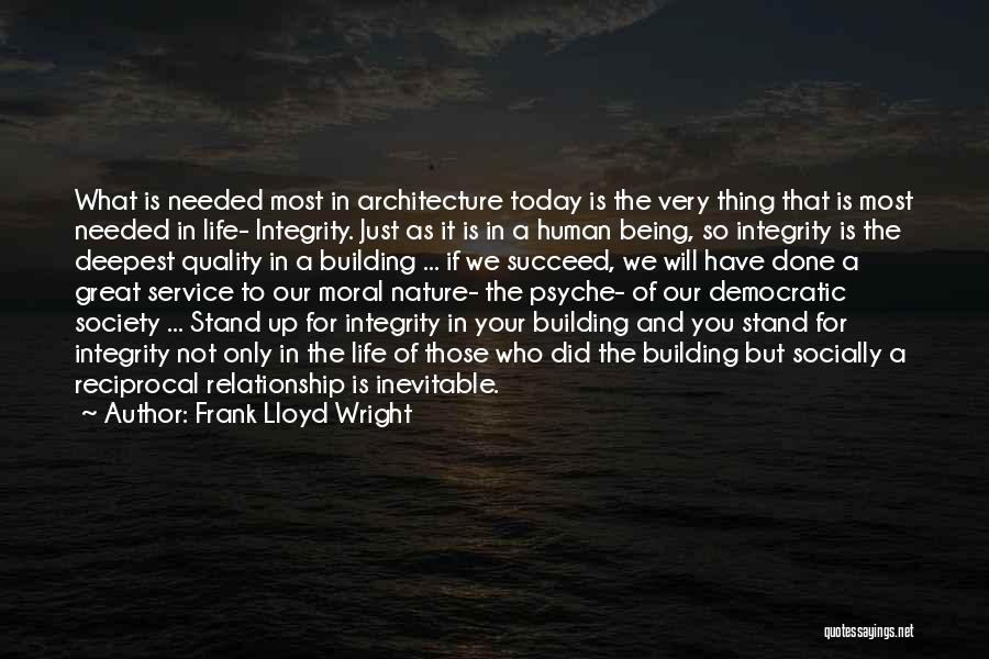 Architecture And Society Quotes By Frank Lloyd Wright