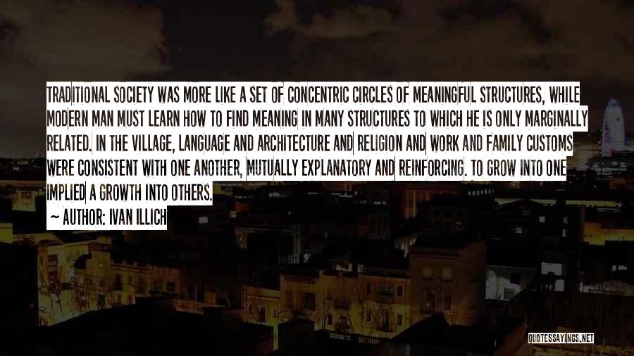 Architecture And Society Quotes By Ivan Illich