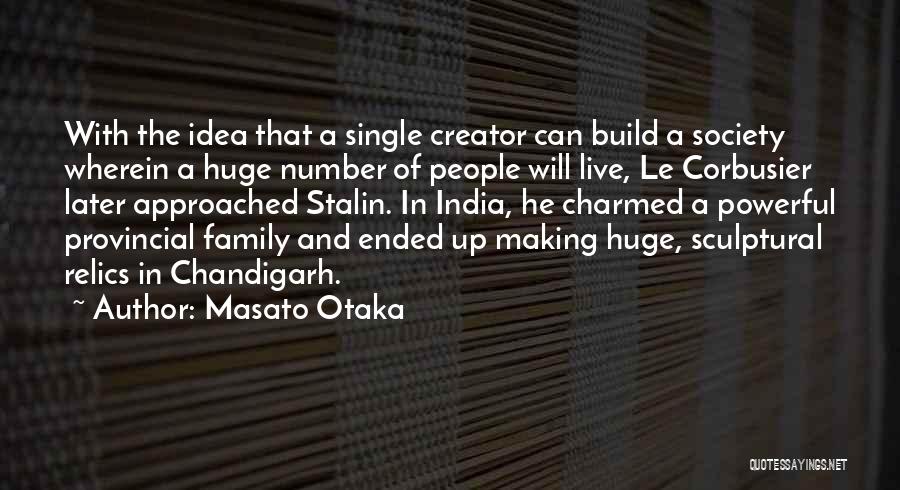 Architecture And Society Quotes By Masato Otaka