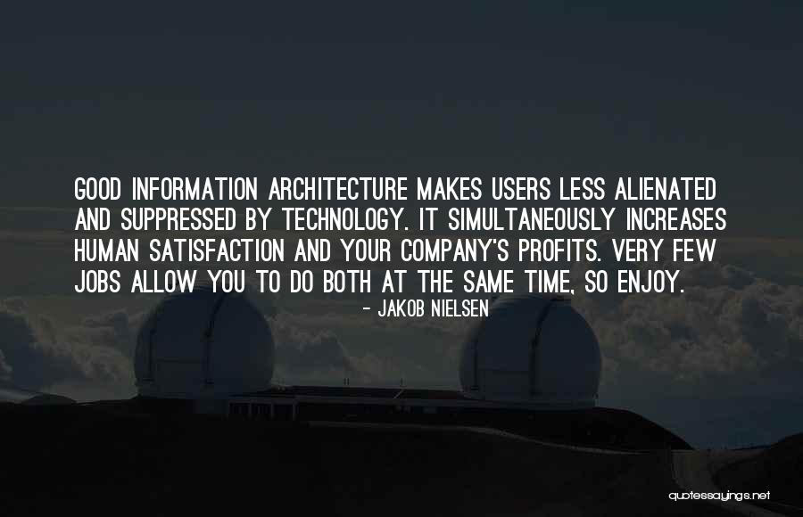Architecture And Technology Quotes By Jakob Nielsen Architecture And Technology Quotes By Jakob Nielsen