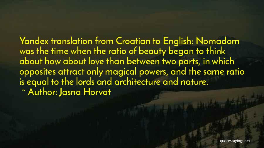 Architecture Beauty Quotes By Jasna Horvat