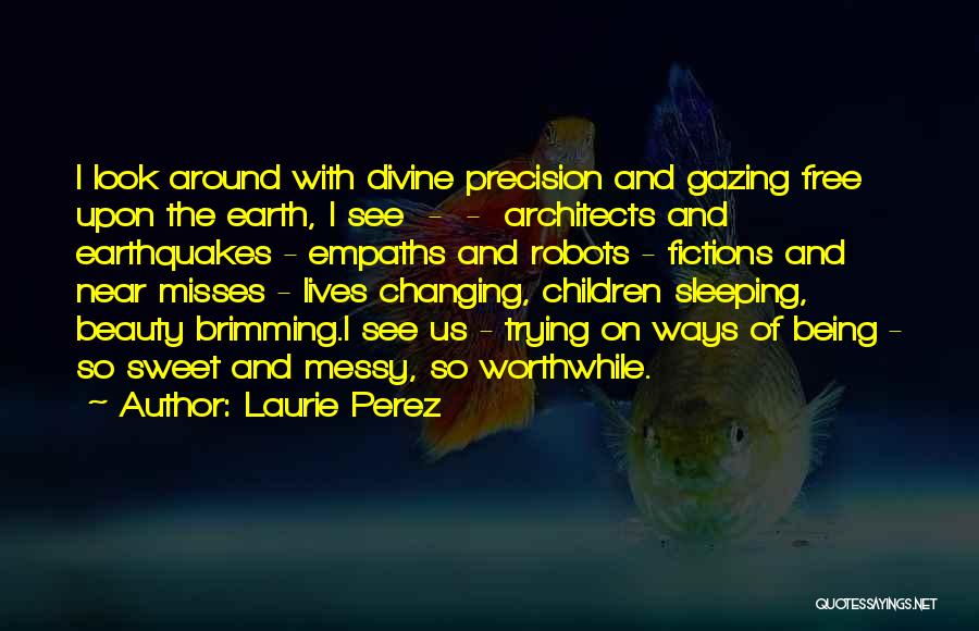 Architecture Beauty Quotes By Laurie Perez