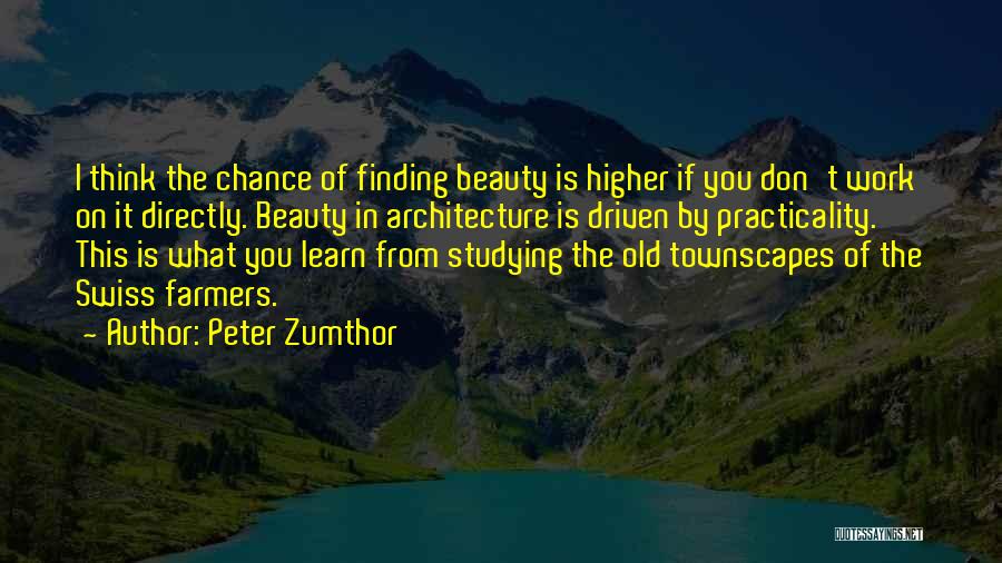 Architecture Beauty Quotes By Peter Zumthor