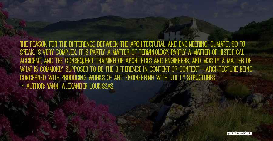 Architecture Context Quotes By Yanni Alexander Loukissas