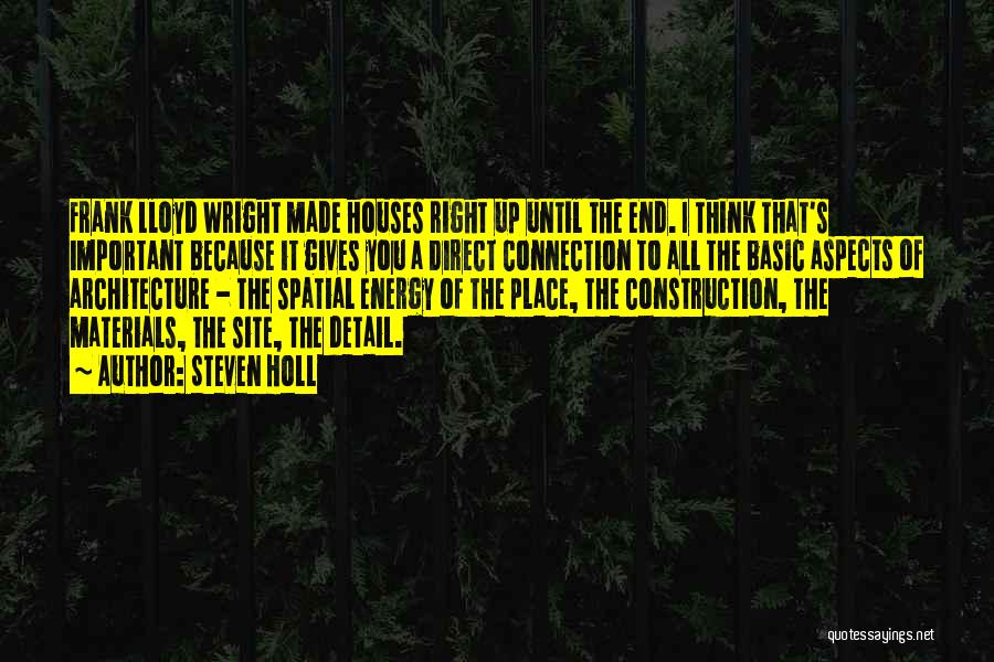 Architecture Detail Quotes By Steven Holl