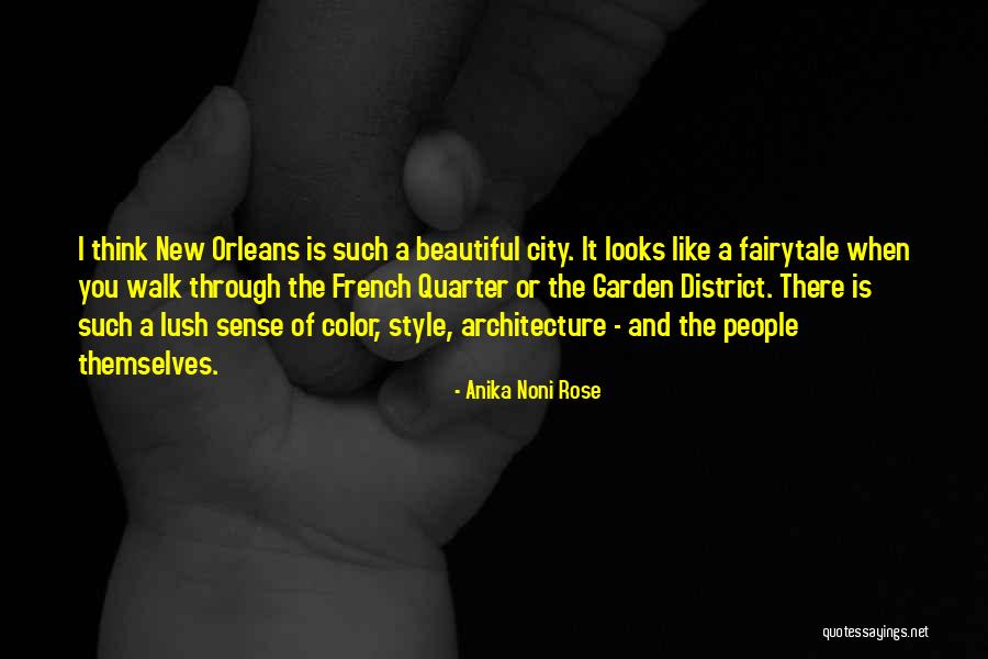 Architecture Style Quotes By Anika Noni Rose